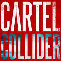 Cartel - Collider