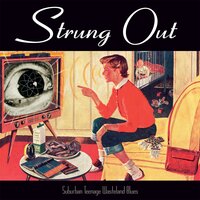 Strung Out - Wrong Side of the Tracks
