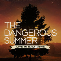 The Dangerous Summer - Symmetry