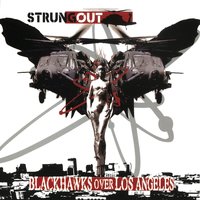 Strung Out - Blackhawks Over Los Angeles