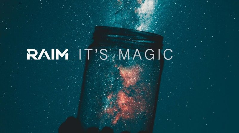 RaiM - It's Magic