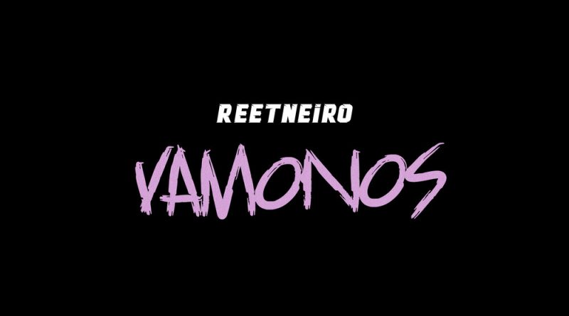 Reetneiro - Vamonos