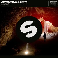 Jay Hardway, Mesto - Save Me