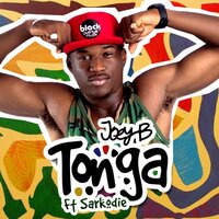 Joey B, Sarkodie - Tonga