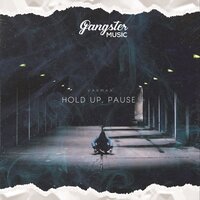 VARMAX - Hold Up, Pause