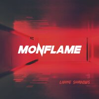 Monflame - Living Shadows