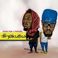 Kwaw Kese & Sarkodie - Yakubu