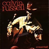 Calvin Russell - A Crack in Time