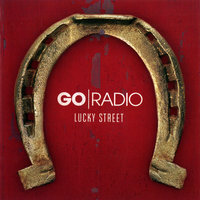 Go Radio - Fight, Fight (Reach for the Sky)