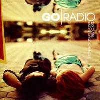Go Radio - Letters and Love Notes