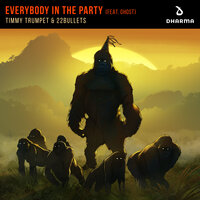 Timmy Trumpet, 22Bullets, Ghost - Everybody In The Party