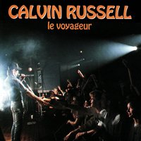 Calvin Russell - It's just you