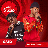 Nasty C, Runtown - Said (Coke Studio Africa)