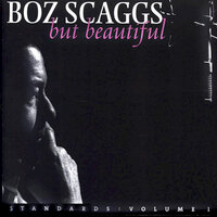 Boz Scaggs - But Beautiful
