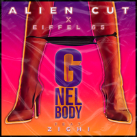 Alien Cut, Eiffel 65, Zighi - G Nel Body