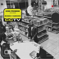 King Promise, Mugeez, Sarkodie - CCTV