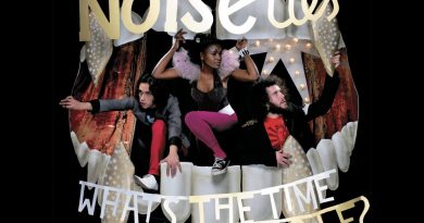 Noisettes - The Count Of Monte Christo