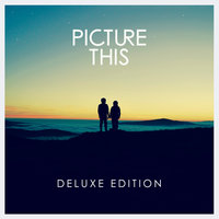 Picture This - Take My Hand