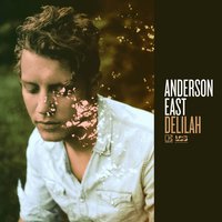 Anderson East - Keep the Fire Burning