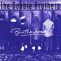 The Doobie Brothers - Something You Said