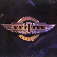 The Doobie Brothers - South Of The Border
