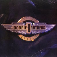 The Doobie Brothers - One Chain (Don't Make No Prison)