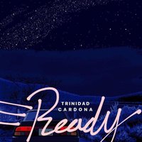 Trinidad Cardona — Ready