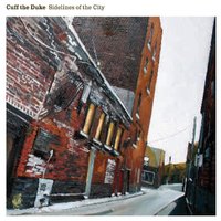 Cuff the Duke - Confessions from a Parkdale Basement