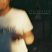 Stu Larsen - Wide Awake & Dreaming