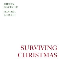 Sondre Lerche, Jherek Bischoff - Surviving Christmas