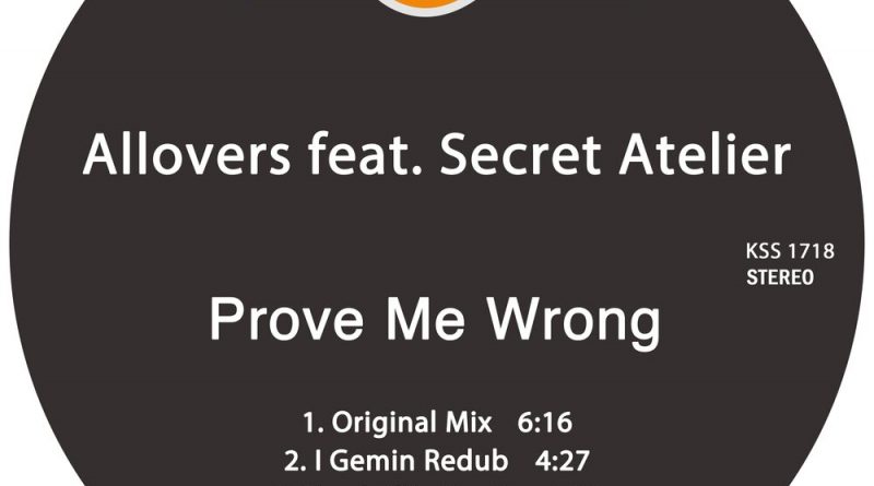 Allovers, Secret Atelier - Prove Me Wrong