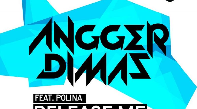 Angger Dimas, POLINA - Release Me