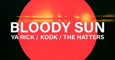 Ya Rick, KDDK, The Hatters - Bloody Sun