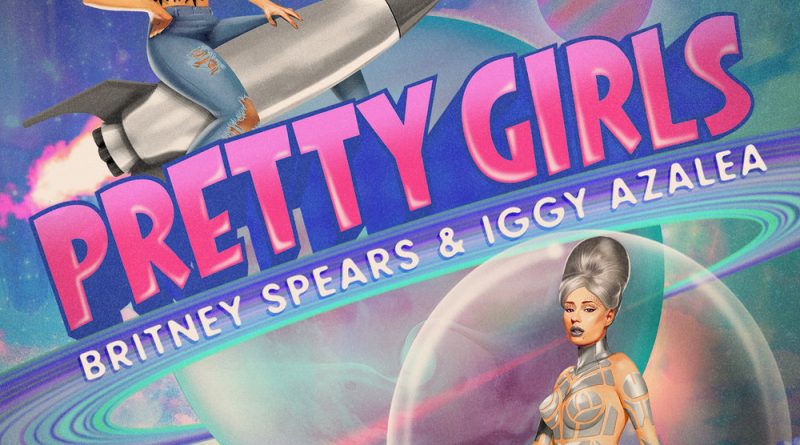 Britney Spears, Iggy Azalea - Pretty Girls