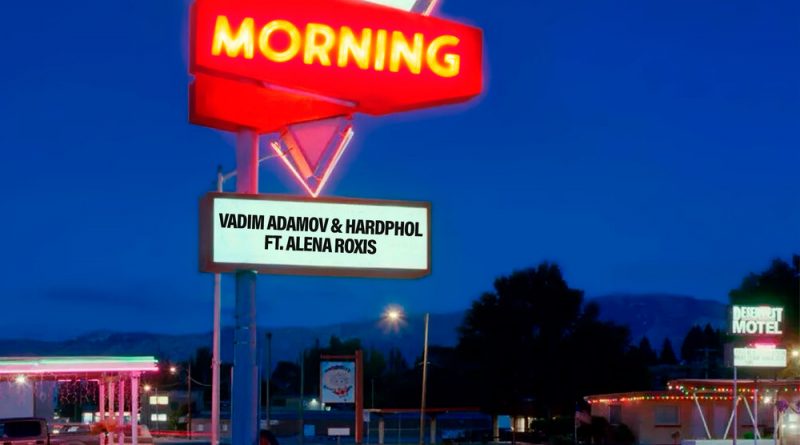 Vadim Adamov, Hardphol, Alena Roxis - 4 In The Morning