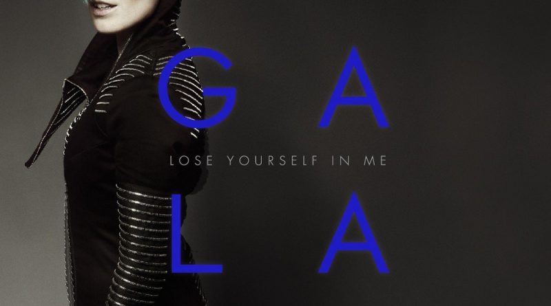 Gala - Lose Yourself In Me