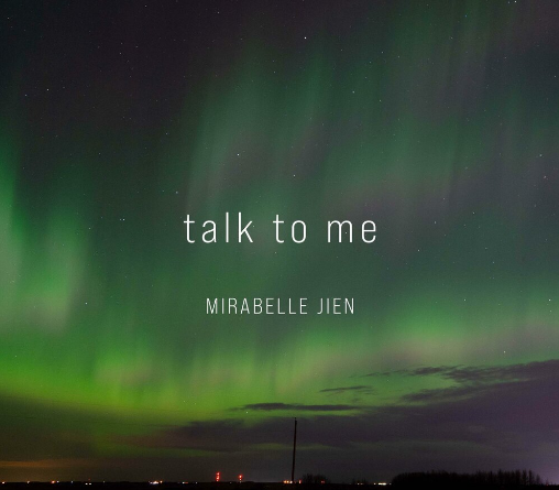 Mirabelle Jien - Talk To Me