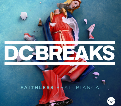 Dc Breaks, Bianca - Faithless