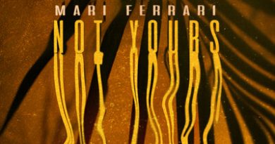 Mari Ferrari - Not Yours