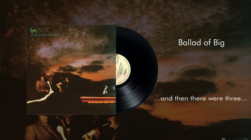 Genesis - Ballad Of Big