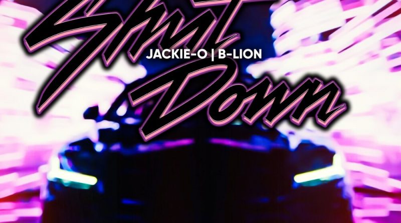 Jackie-O, B-Lion - Shut Down