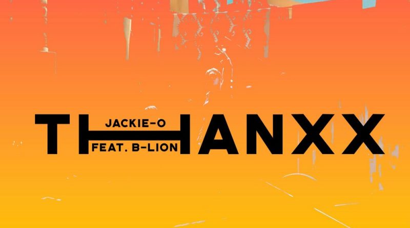 Jackie-O, B-Lion - THANXX