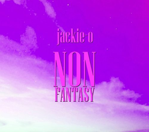 Jackie-O - Non Fantasy
