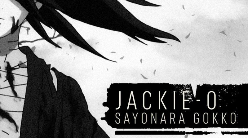 Jackie-O - Sayonara Gokko