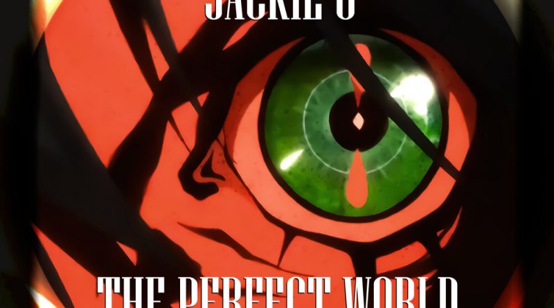 Jackie-O - The Perfect World