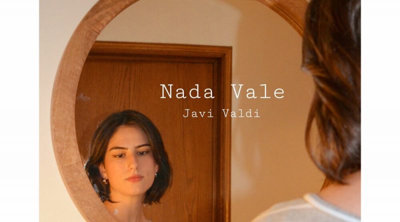 Javi Valdi - Nada Vale