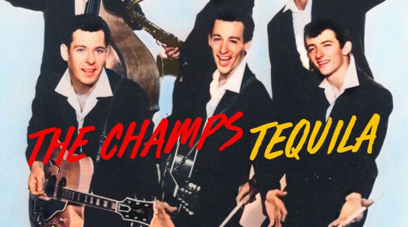 The Champs - Tequila