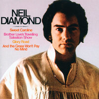 Neil Diamond - If I Never Knew Your Name