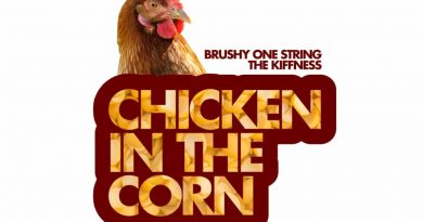 Brushy One String, The Kiffness - Chicken in the Corn