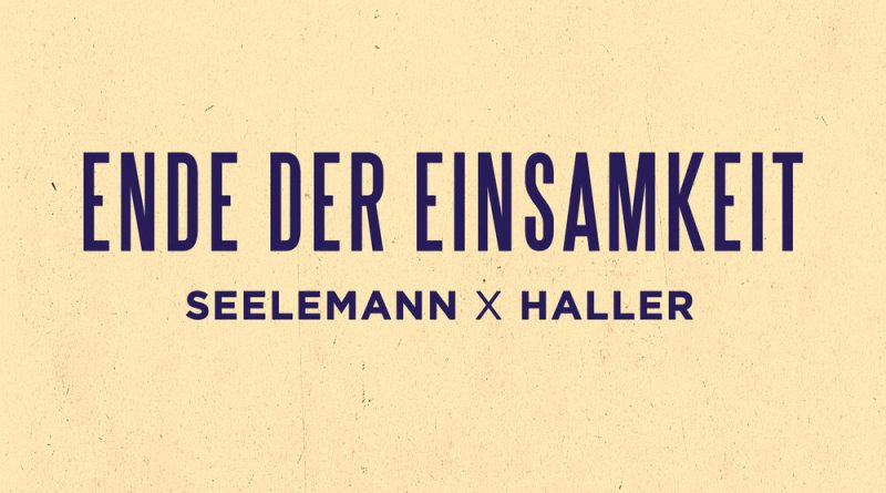 Seelemann, Haller - Ende der Einsamkeit